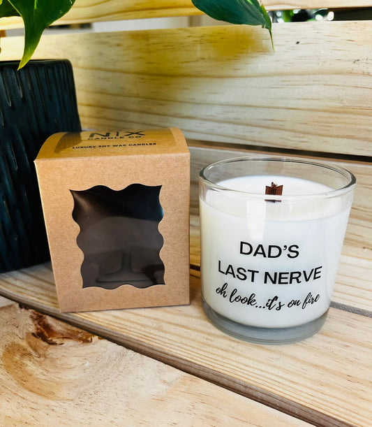 Soy Wax Candle - Dad's Last Nerve