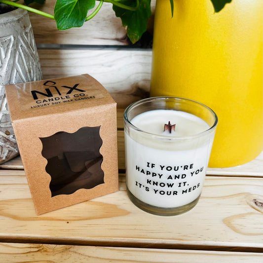 Soy Wax Candle - If you're happy and you know it